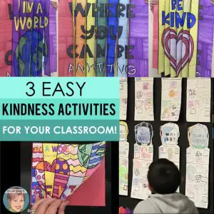3 Easy Kindness Activities for Your Classroom!