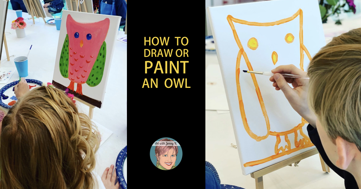 Remote Learning for teachers and parents from Art with Jenny K. How to draw or paint an owl.
