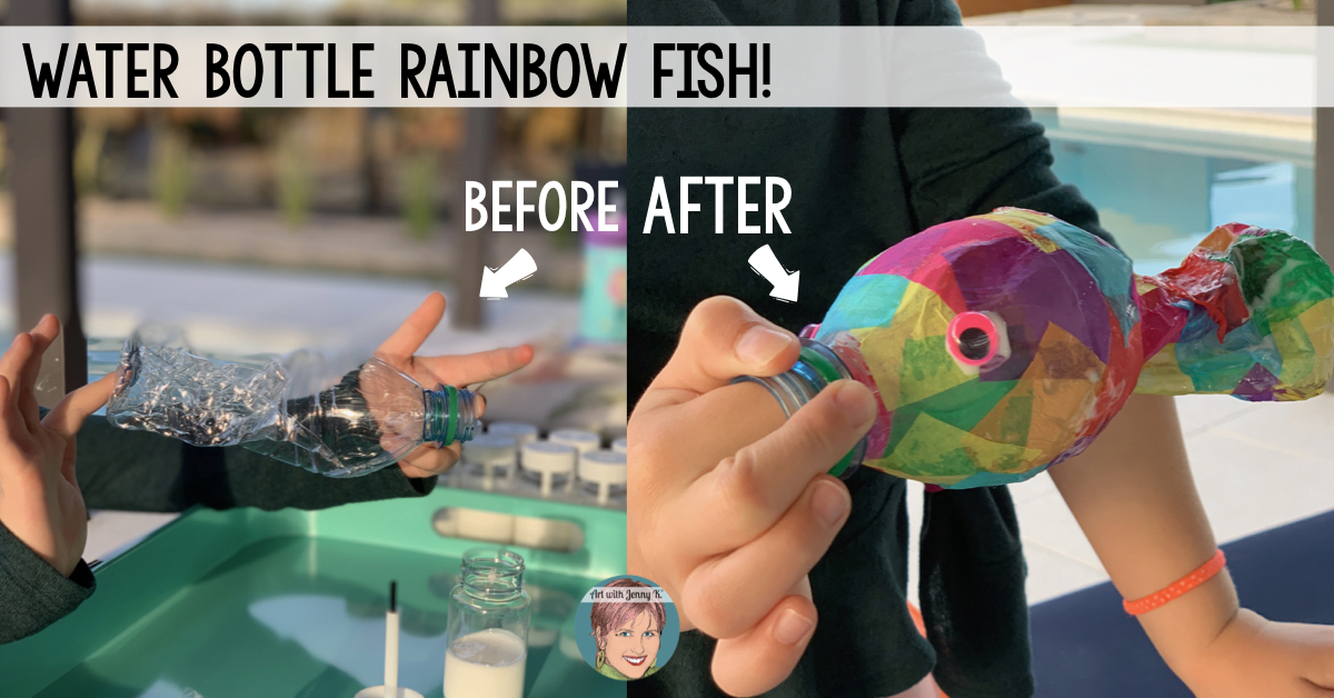 Remote Learning for teachers and parents from Art with Jenny K. Water bottle rainbow fish - an inexpensive and easy activity for Earth Day.
